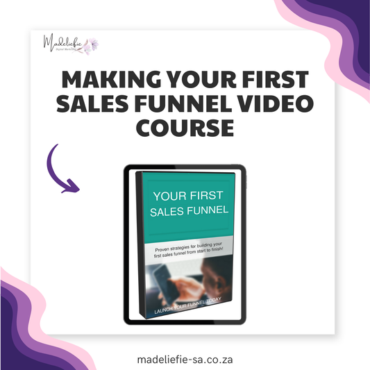 Making Your First Sales Funnel Video Course