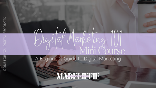 Digital Marketing 101 Mini Course